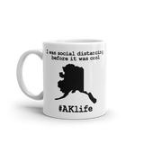 Funny Alaska Coffee Mug - I was social distancing before it was cool - 2 sizes available