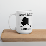 Funny Alaska Coffee Mug - I was social distancing before it was cool - 2 sizes available